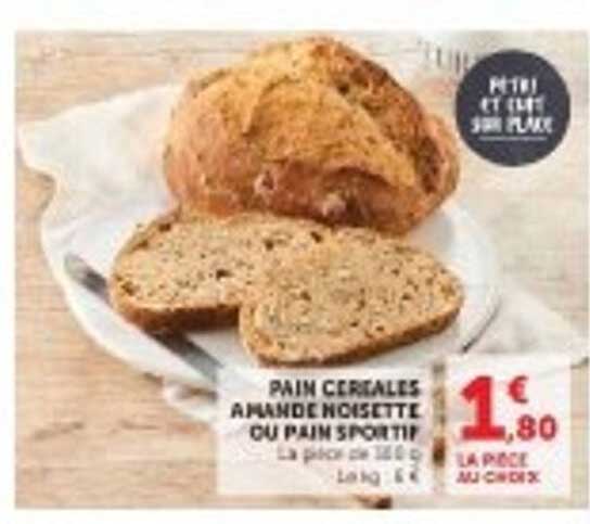 PAIN CÉRÉALES AMANDE NOISETTE OU PAIN SPORTIF