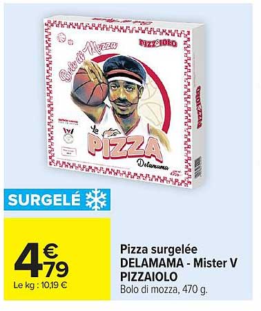 Pizza surgelée DELAMAMA - Mister V PIZZAIOLO