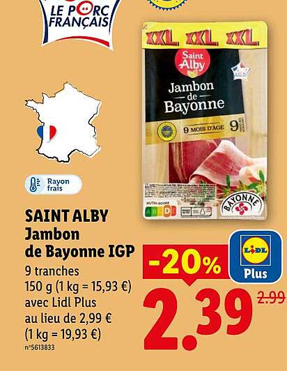 SAINT ALBY Jambon de Bayonne IGP 9 tranches 150 g (1 kg = 15,93 €) avec Lidl Plus au lieu de 2,99 € (1 kg = 19,93 €)