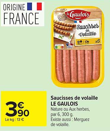 Saucisses de volaille LE GAULOIS