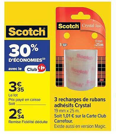 Scotch 30% D'ÉCONOMIES(2) avec le Club Carrefour