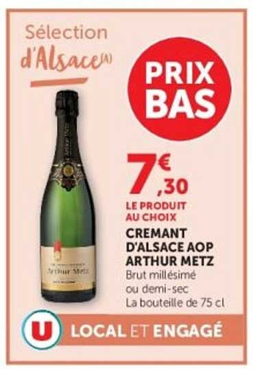Sélection d'Alsace PRIX BAS CRÉMANT D'ALSACE AOP ARTHUR METZ Brut millésimé ou demi-sec La bouteille de 75 cl
