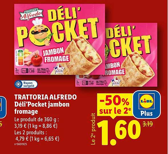 TRATTORIA ALFREDO Déli'Pocket jambon fromage