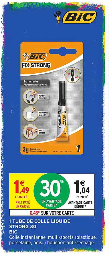 1 TUBE DE COLLE LIQUIDE STRONG 3G BIC