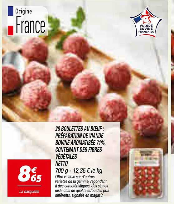 28 BOULETTES AU BOEUF : PRÉPARATION DE VIANDE BOVINE AROMATISÉE 71%, CONTENANT DES FIBRES VÉGÉTALES NETTO