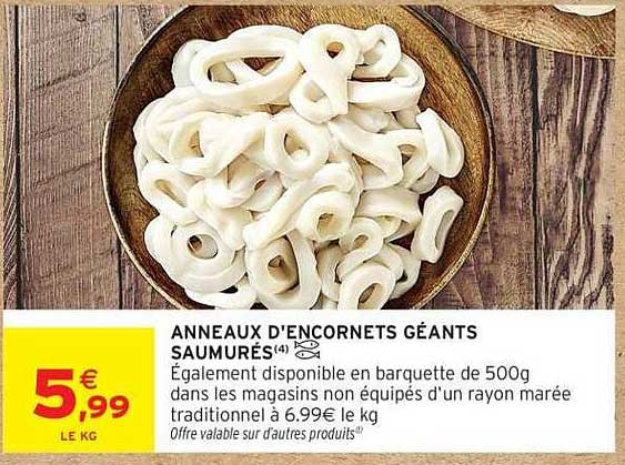 ANNEAUX D'ENCORNETS GÉANTS SAUMURÉS