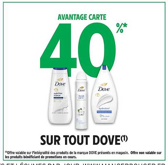 AVANTAGE CARTE 40 %* SUR TOUT DOVE(1)