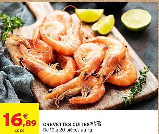 CREVETTES CUITES(1) De 10 à 20 pièces au kg