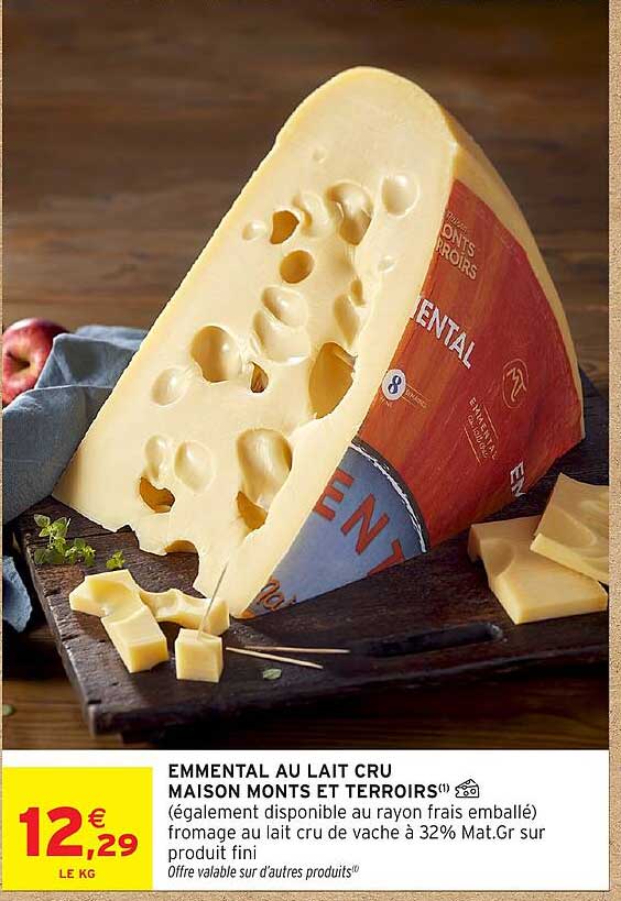 EMMENTAL AU LAIT CRU MAISON MONTS ET TERROIRS