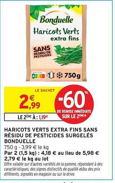 HARICOTS VERTS EXTRA FINS SANS RÉSIDU DE PESTICIDES SURGELÉS BONDUELLE