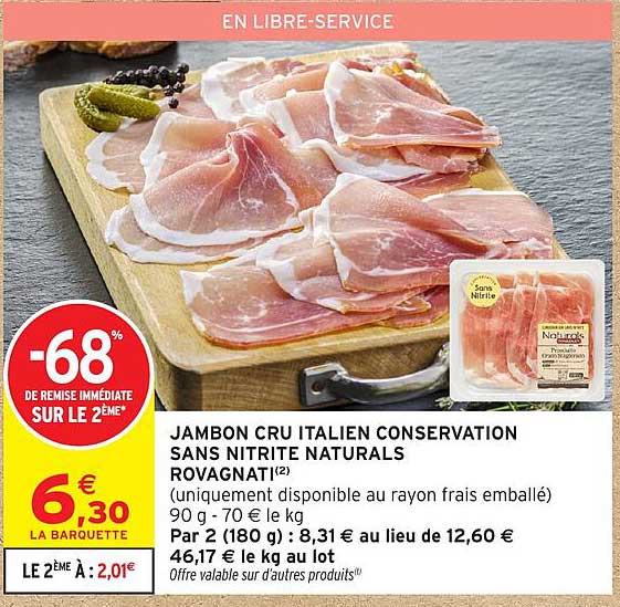 JAMBON CRU ITALIEN CONSERVATION SANS NITRITATI NATURALS ROVAGNATI