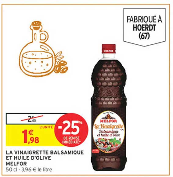 LA VINAIGRETTE BALSAMIQUE ET HUILE D'OLIVE MELFOR