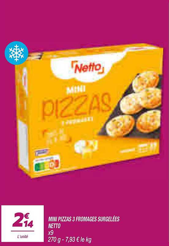 MINI PIZZAS 3 FROMAGES SURGELÉES NETTO x9 270 g - 7,93 € le kg