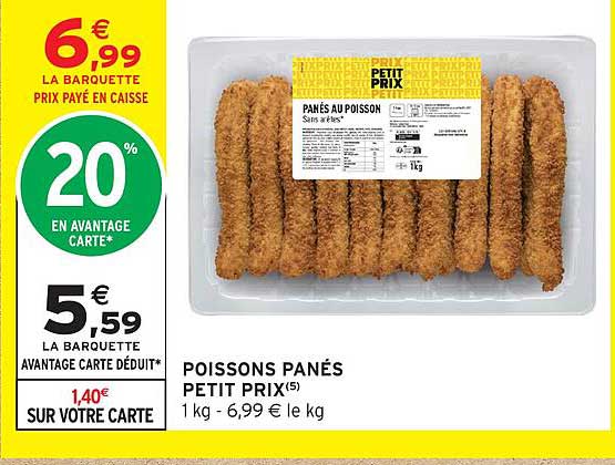 POISSONS PANÉS PETIT PRIX(5) 1 kg - 6,99 € le kg