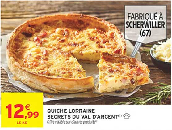 QUICHE LORRAINE SECRETS DU VAL D'ARGENT