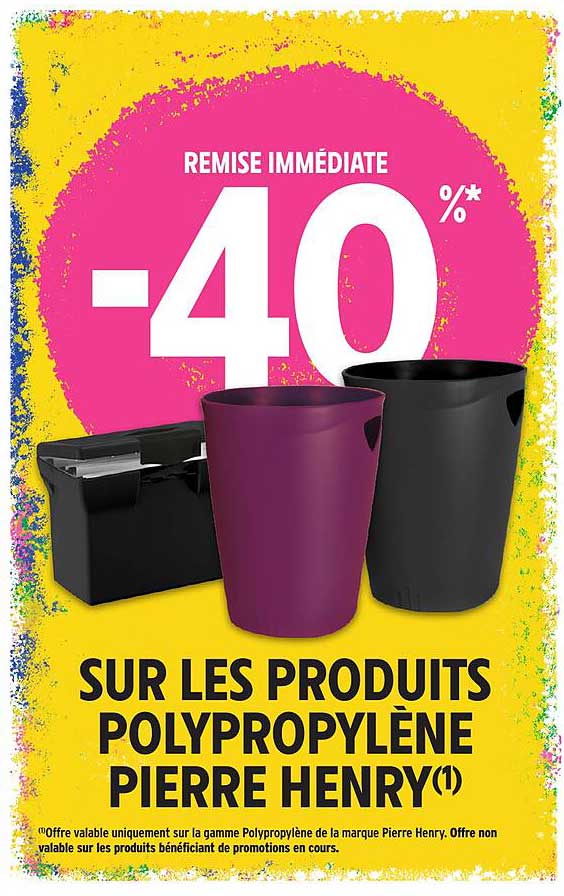 REMISE IMMÉDIATE -40% SUR LES PRODUITS POLYPROPYLÈNE PIERRE HENRY(1)