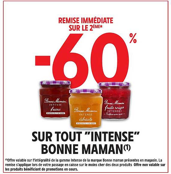REMISE IMMÉDIATE SUR LE 2ÈME* -60% SUR TOUT “INTENSE” BONNE MAMAN(1)