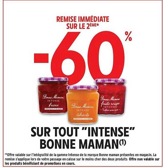 REMISE IMMÉDIATE SUR LE 2ÈME* -60% SUR TOUT “INTENSE” BONNE MAMAN(1)