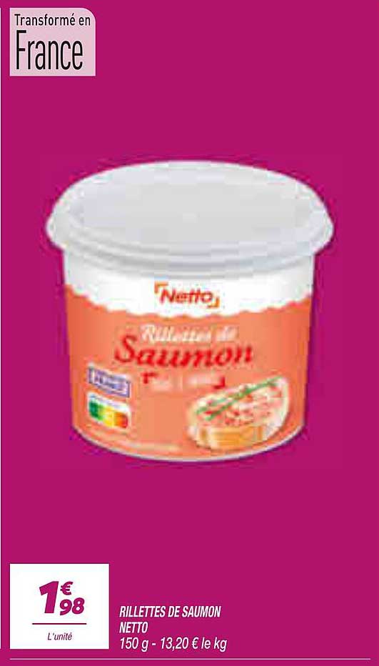 RILLETTES DE SAUMON NETTO 150 g - 13,20 € le kg