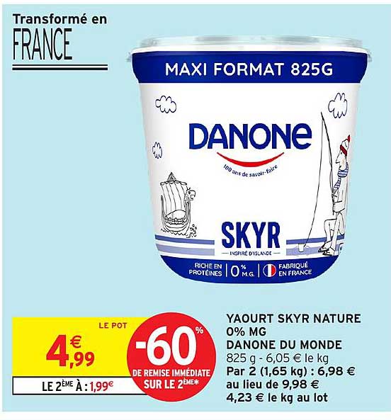YAOURT SKYR NATURE 0% MG DANONE DU MONDE 825 g - 6,05 € le kg
