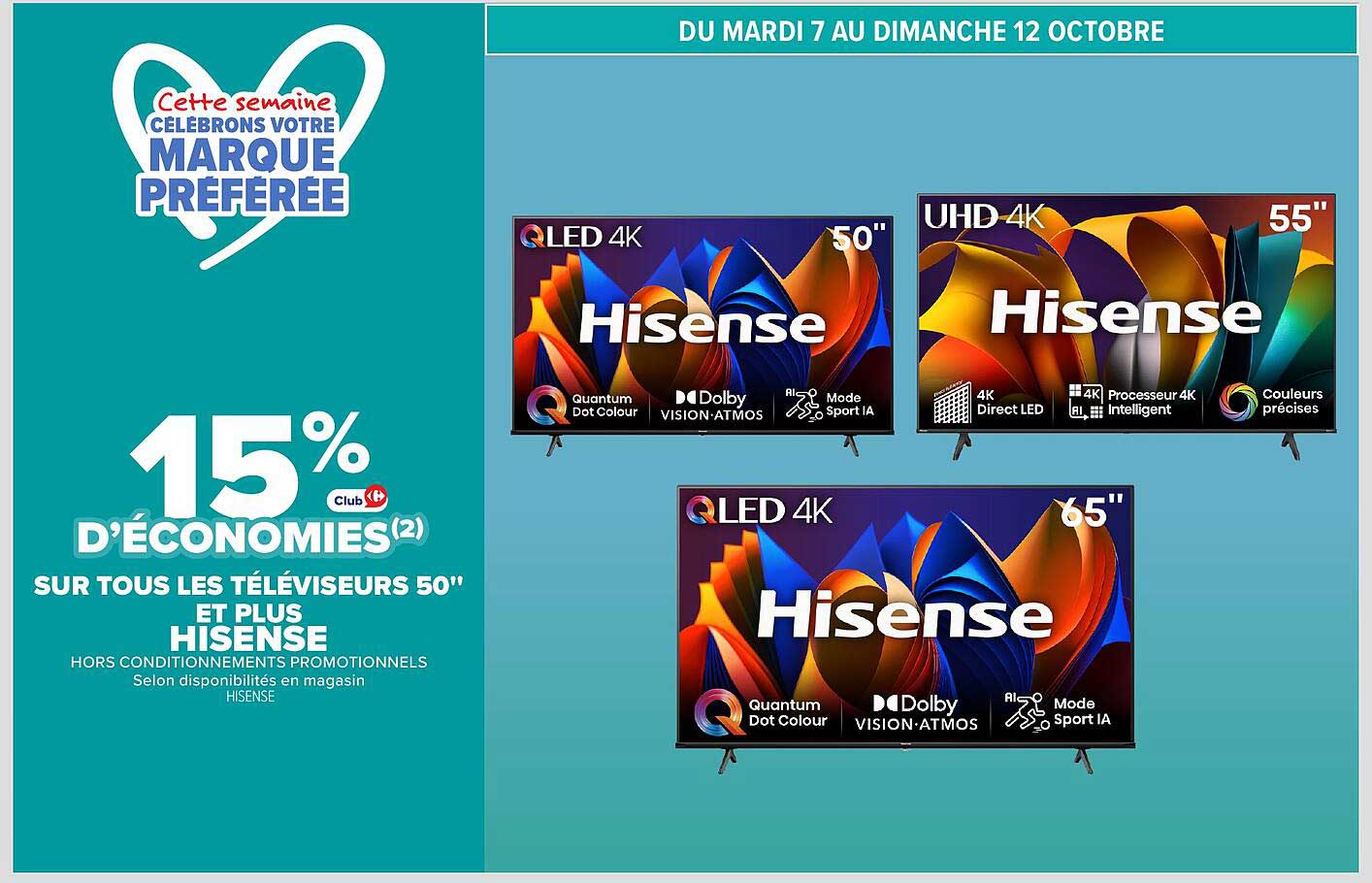 15% d’économies sur tous les téléviseurs 50" et plus Hisense
