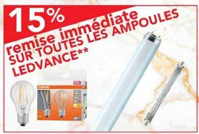 15% remise immédiate SUR TOUTES LES AMPOULES LEDVANCE**