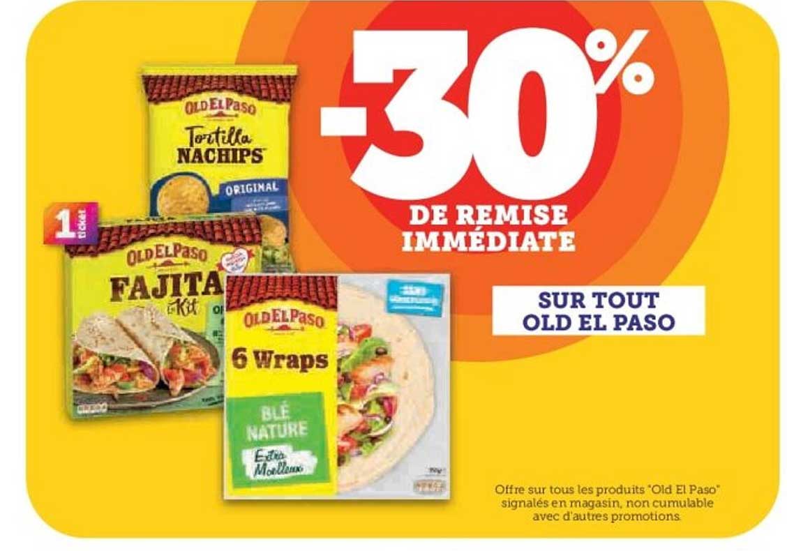 -30% DE REMISE IMMEDIATE SUR TOUT OLD EL PASO