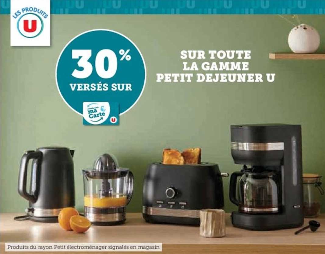 30% VERSÉS SUR TOUTE LA GAMME PETIT DEJEUNER U