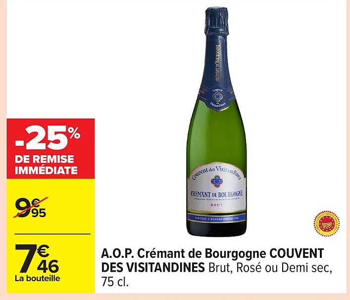 A.O.P. Crémant de Bourgogne COUVENT DES VISITANDINES Brut, Rosé ou Demi sec, 75 cl.