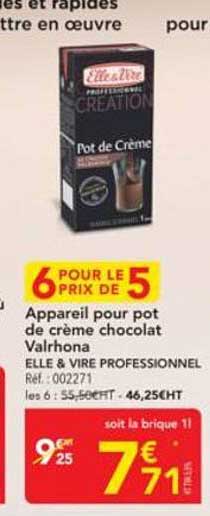 Appareil pour pot de crème chocolat Valrhona