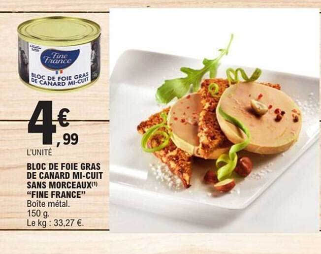 BLOC DE FOIE GRAS DE CANARD MI-CUIT SANS MORCEAUX "FINE FRANCE"
