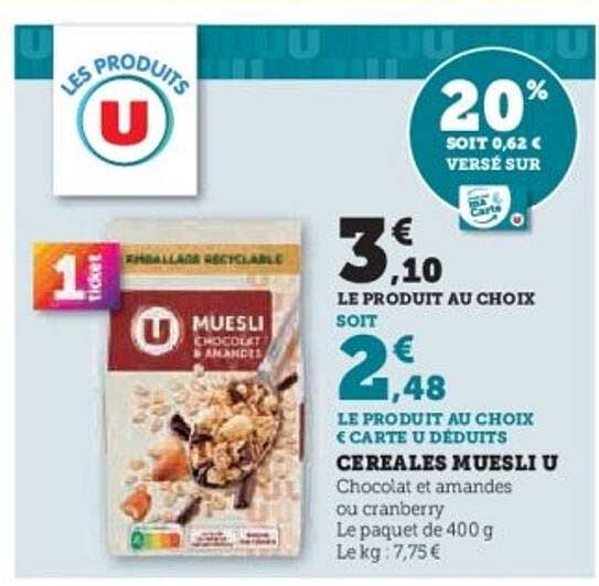 CEREALES MUESLI U Chocolat et amandes ou cranberry