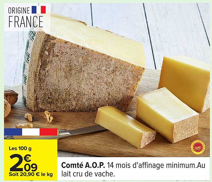 Comté A.O.P. 14 mois d'affinage minimum.