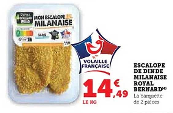 ESCALOPES DE DINDE MILANAISE ROYAL BERNARD