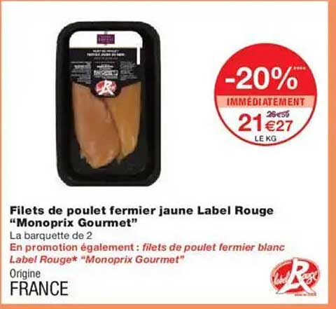 Filets de poulet fermier jaune Label Rouge “Monoprix Gourmet”