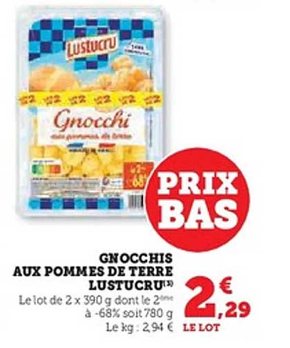 GNOCCHIS AUX POMMES DE TERRE LUSTUCRU