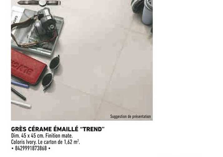 GRÈS CÉRAMÉ ÉMAILLÉ “TREND”