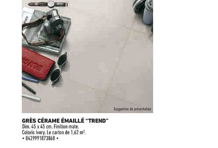 GRÈS CÉRAMIQUE ÉMAILLÉ “TREND”