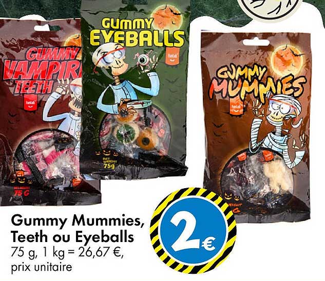Gummy Mummies, Teeth ou Eyeballs