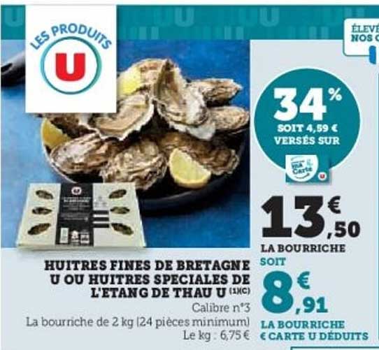 HUITRES FINES DE BRETAGNE U OU HUITRES SPECIALES DE L'ETANG DE THAU U