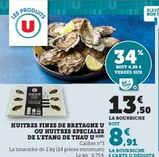HUITS FINES DE BRETAGNE U OU HUITRES SPECIALES DE L'ETANG DE THAU U (2kg)