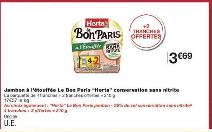 Jambon à l'étouffée Le Bon Paris “Herta” conservation sans nitrite