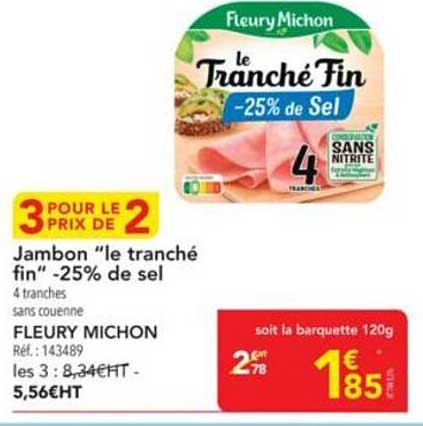 Jambon "le tranché fin" -25% de sel