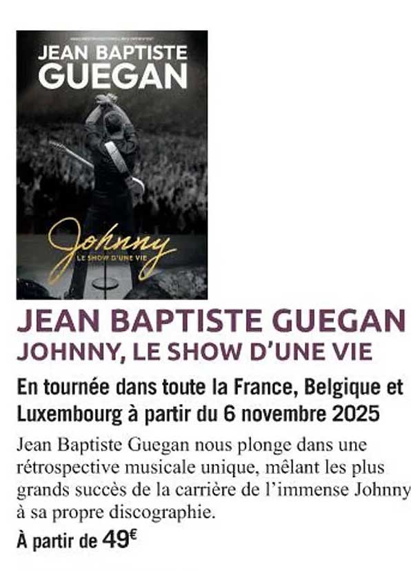 JEAN BAPTISTE GUEGAN - JOHNNY, LE SHOW D’UNE VIE