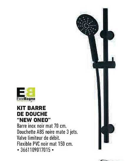 KIT BARRE DE DOUCHE "NEW ONEO"