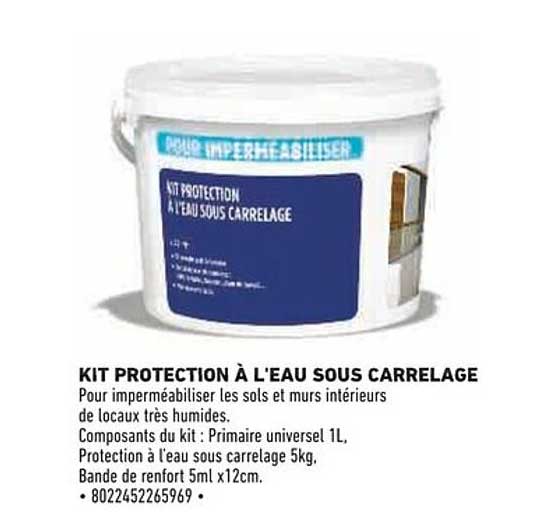 KIT PROTECTION À L'EAU SOUS CARRELAGE