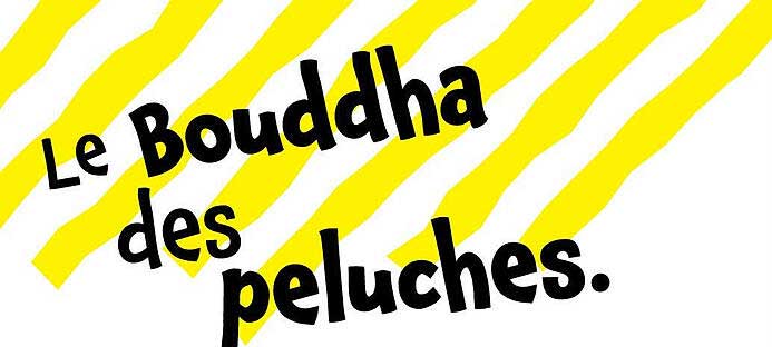 Le Bouddha des peluches.