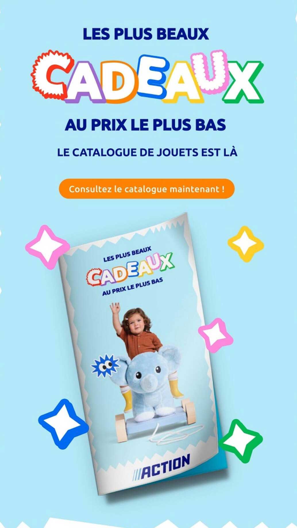 LES PLUS BEAUX CADEAUX AU PRIX LE PLUS BAS