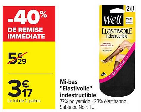 Mi-bas "Elastivoile" indestructible