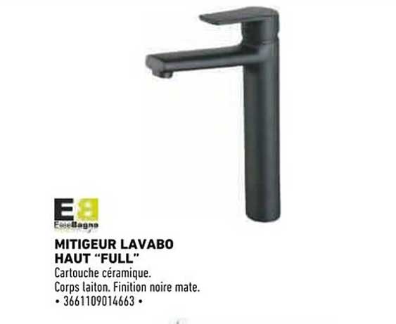 MITIGEUR LAVABO HAUT “FULL”